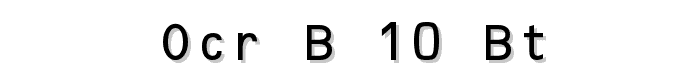 OCR-B 10 BT font